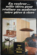 En couleur... mille idées pour réaliser en moderne votre pièce à vivre - Jean-Bernard Leroy