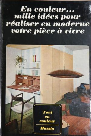 En couleur... mille idées pour réaliser en moderne votre pièce à vivre - Jean-Bernard Leroy