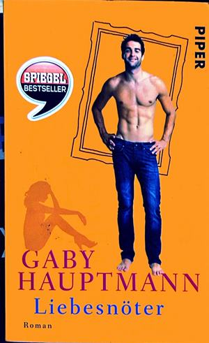Liebesnöter - Gaby Hauptmann