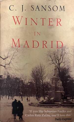 Winter in Madrid - C. J. Sansom, Pan Books 2006