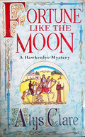 Fortune Like the Moon - Alys Clare