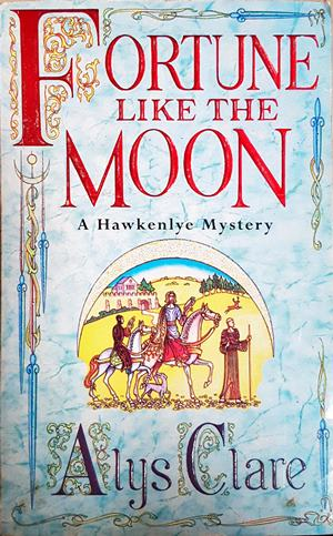 Fortune Like the Moon - Alys Clare