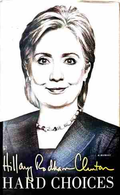 Hard Choices - Hillary Rodham Clinton