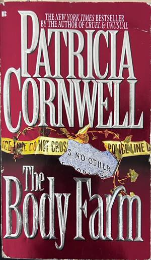 The Body Farm – Patricia Cornwell