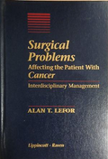 Surgical Problems Affecting the Patient With Cancer – Alan T. Lefor