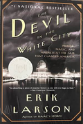 The Devil in the White City - Erik Larson