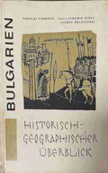 Bulgarien. Historisch-geographischer Überblick - Nikolai Todorov
