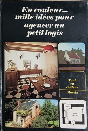 En couleur... mille idées pour agencer un petit logis - Jean-Bernard Leroy