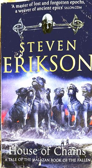 House of Chains - Steven Erikson