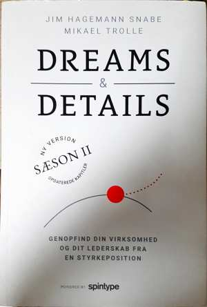 Dreams & Details - Jim Hagemann Snabe, Mikael Trolle