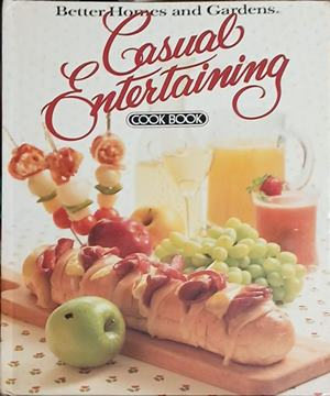 Better Homes and Gardens Casual Entertaining Cook Book - корица