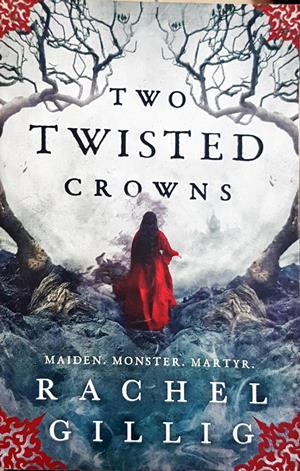 Two Twisted Crowns - Rachel Gillig