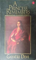 A Princess Remembers - Gayatri Devi