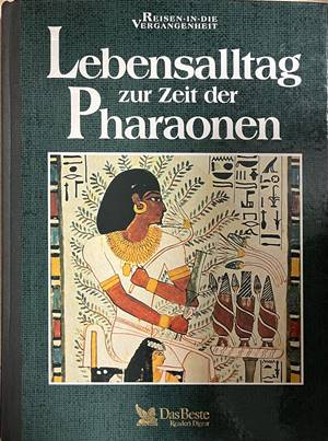 Lebensalltag zur Zeit der Pharaonen