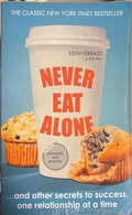 Never Eat Alone - Keith Ferrazzi