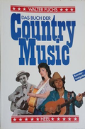 Das Buch der Country Music - Walter Fuchs | Heel Verlag 1989
