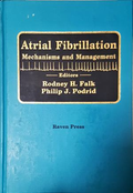 Atrial Fibrillation: Mechanisms and Management - Falk, Podrid