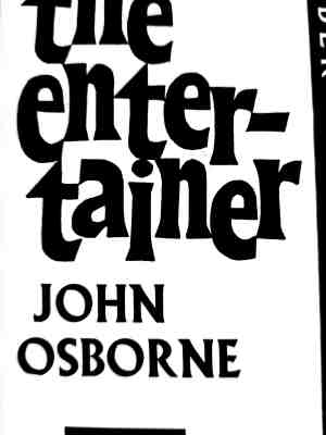 The Entertainer, John Osborne