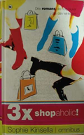 3x Shopaholic! - Sophie Kinsella