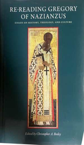 Re-reading Gregory of Nazianzus - Christopher A. Beeley
