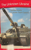 The Unknown Ukraine - Defense Industry of Ukraine: Export Capacity