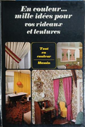 En couleur... mille idées pour vos rideaux et tentures - Jean-Bernard Leroy