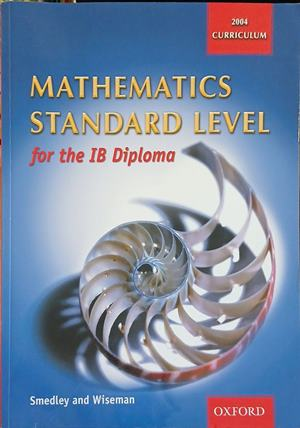 Mathematics Standard Level for the IB Diploma
