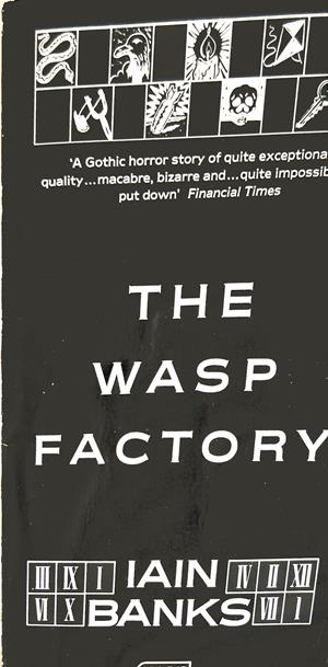 The Wasp Factory - Iain Banks