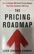 The Pricing Roadmap - Ulrik Lehrskov-Schmidt