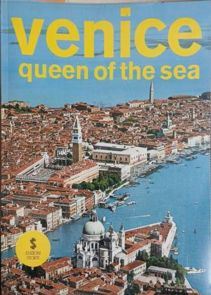 Venice: Queen of the Sea