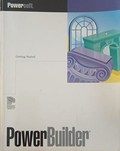 PowerBuilder: Getting Started – Powersoft Corporation