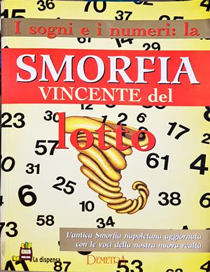 I sogni e i numeri: la Smorfia vincente del lotto