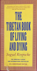 The Tibetan Book of Living and Dying - Sogyal Rinpoche