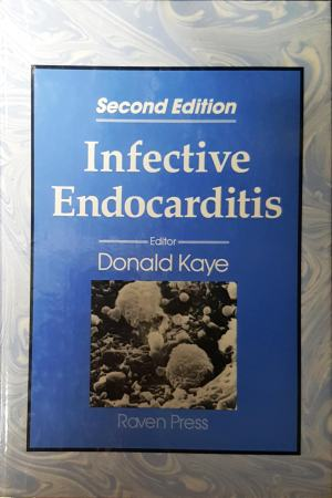 Infective Endocarditis - Donald Kaye, Raven Press