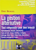La gestion alternative, Eric Bengel