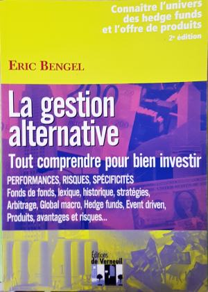 La gestion alternative, Eric Bengel