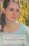 Ik was pas dertien - Lea Saskia Laasner, Hugo Stamm