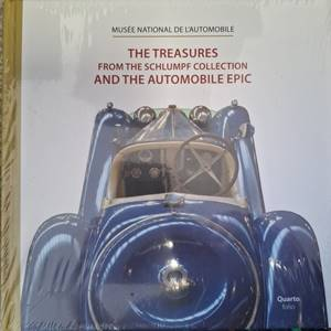 The Treasures from the Schlumpf Collection and the Automobile Epic