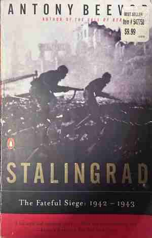 Stalingrad: The Fateful Siege: 1942 - 1943 – Antony Beevor, корица
