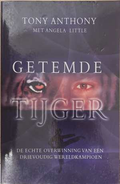 Getemde tijger - Tony Anthony, Angela Little