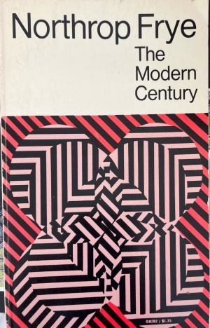 The Modern Century (332410261809) - Northrop Frye