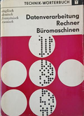 Technik-Wörterbuch: Datenverarbeitung, Rechner, Büromaschinen, предна корица
