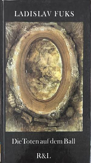 Die Toten auf dem Ball – Ladislav Fuks