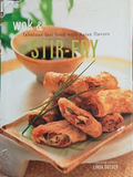 Wok & Stir-Fry: Fabulous Fast Food with Asian Flavors – Linda Doeser