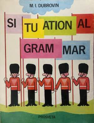 Situational Grammar - M. I. Dubrovin
