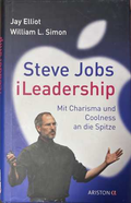 Steve Jobs iLeadership - Jay Elliot, William L. Simon