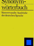 Synonym-wörterbuch - Sinnverwandte Ausdrücke der deutschen Sprache
