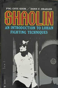 Shaolin: An Introduction to Lohan Fighting Techniques