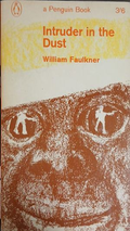Intruder in the Dust – William Faulkner, корица