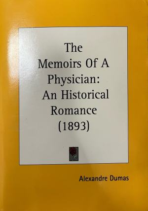 The Memoirs Of A Physician: An Historical Romance (332410261948) - Alexandre Dumas